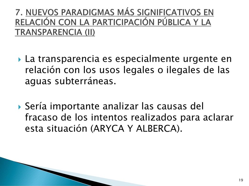 7. NUEVOS PARADIGMAS MÁS SIGNIFICATIVOS EN RELACIÓN CON LA PARTICIPACIÓN PÚBLICA Y LA TRANSPARENCIA (II)