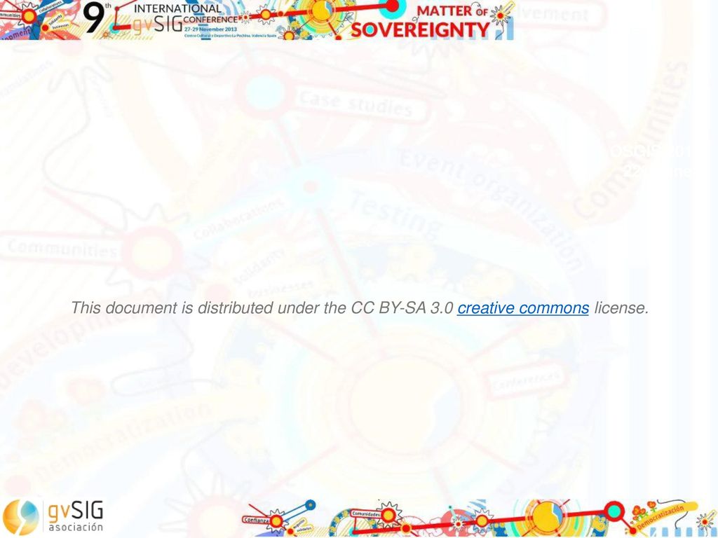 OSGIS ndJune This document is distributed under the CC BY-SA 3.0 creative commons license.