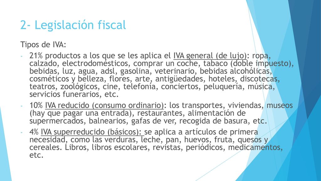 2- Legislación fiscal Tipos de IVA: