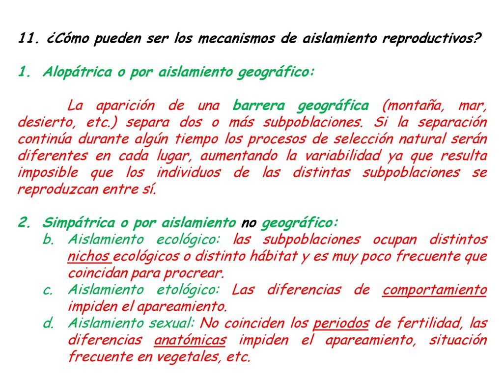 11. ¿Cómo pueden ser los mecanismos de aislamiento reproductivos