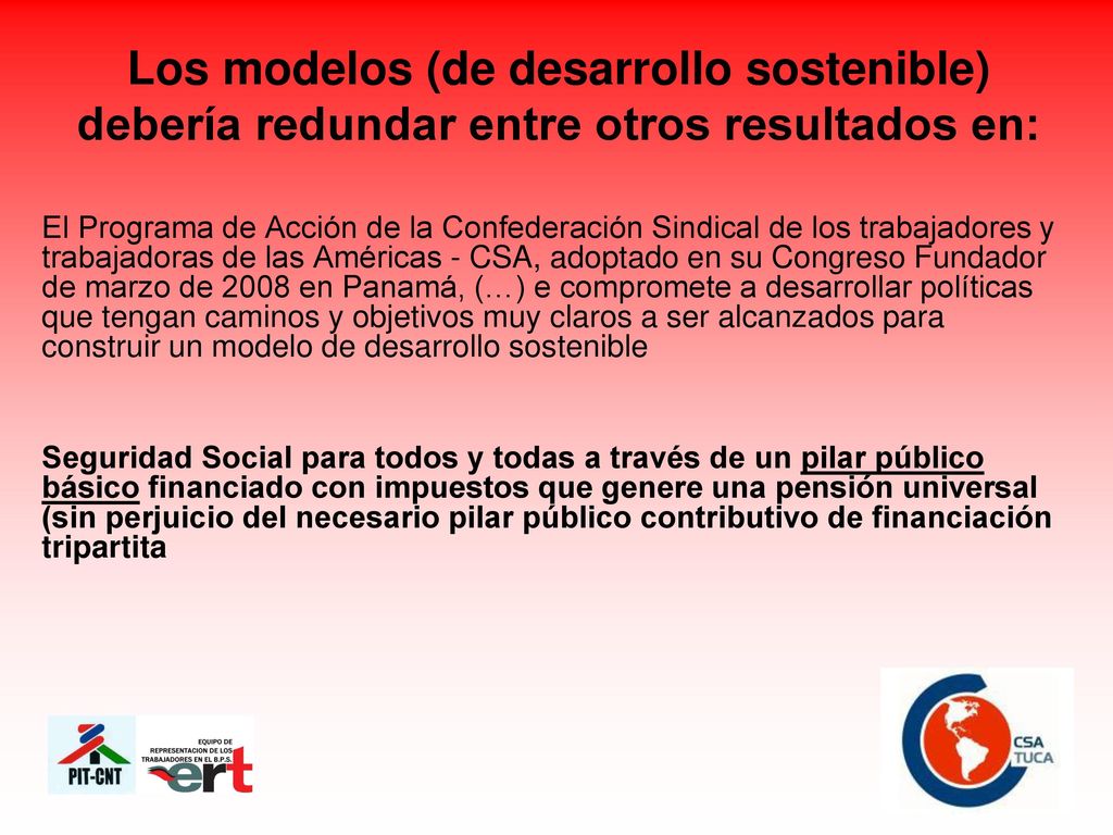 Los modelos (de desarrollo sostenible) debería redundar entre otros resultados en: