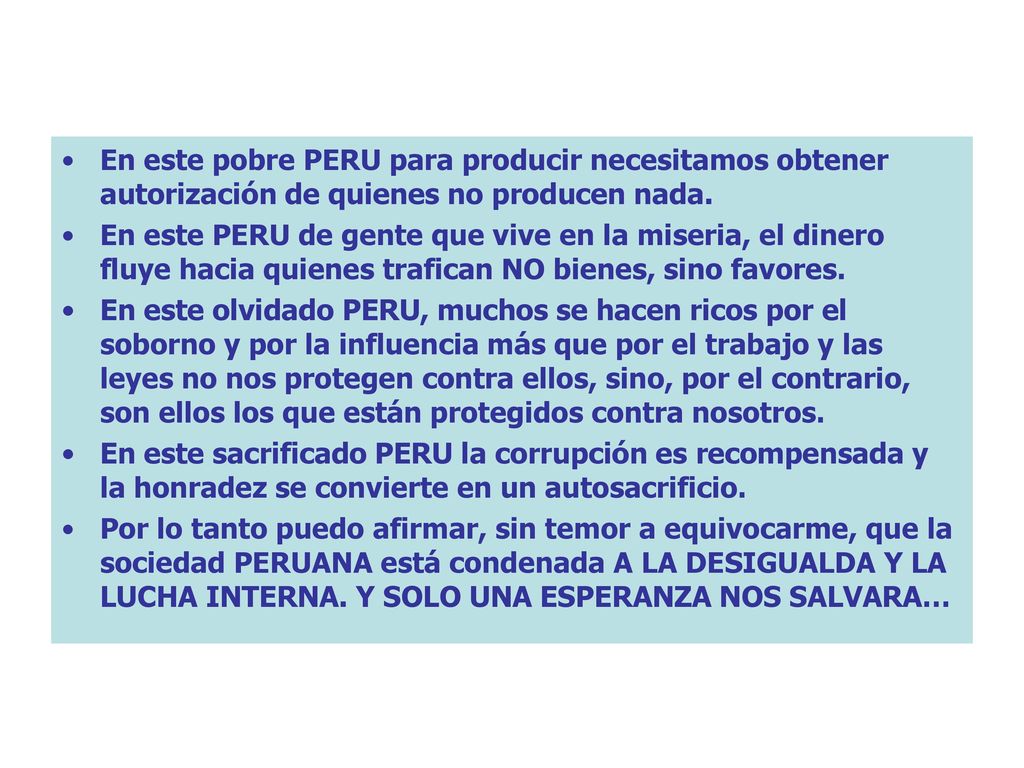 En este pobre PERU para producir necesitamos obtener autorización de quienes no producen nada.