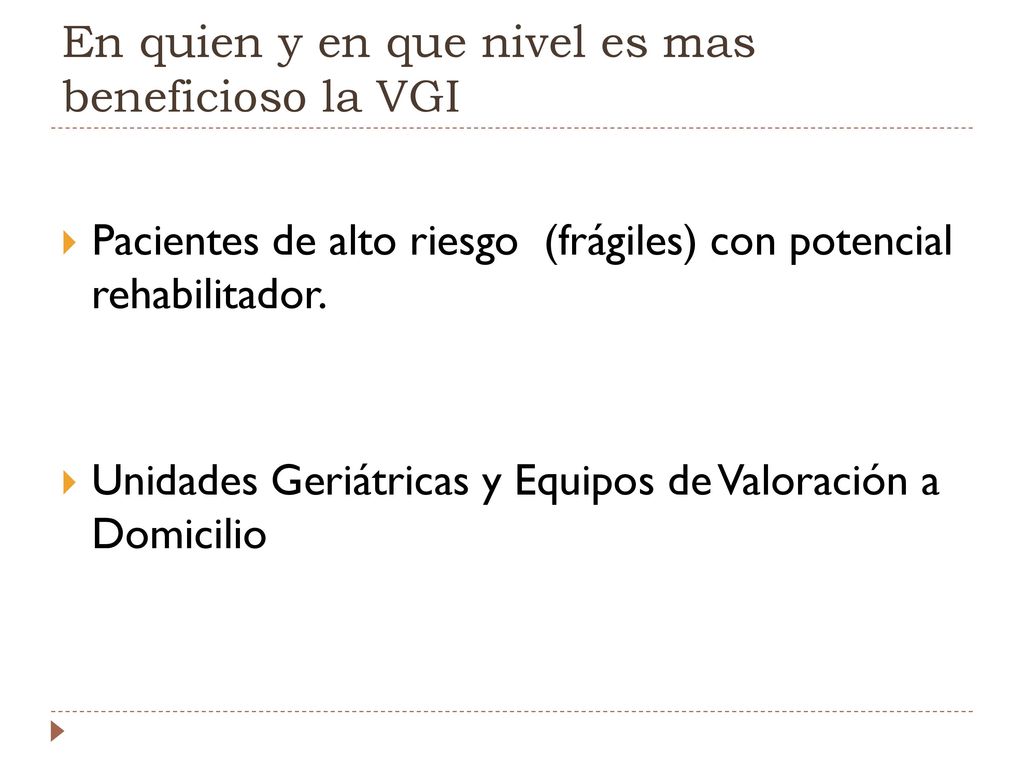 En quien y en que nivel es mas beneficioso la VGI