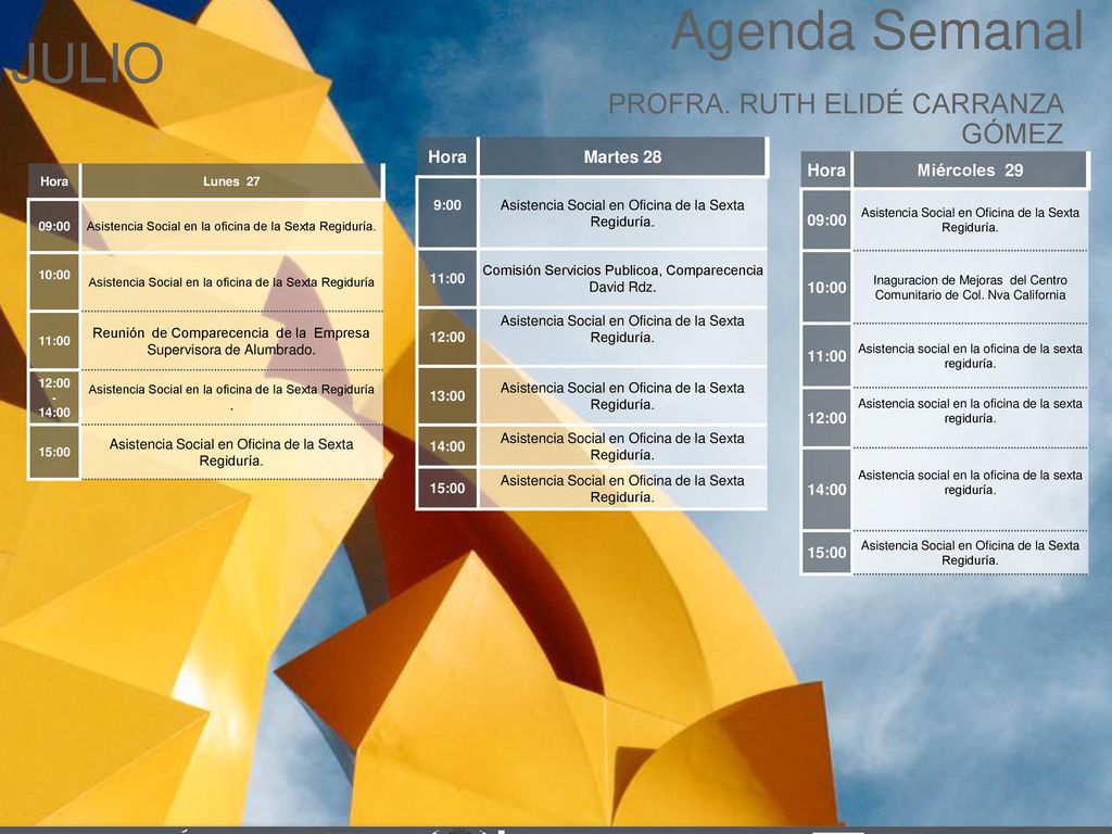 Agenda Semanal JULIO PROFRA. RUTH ELIDÉ CARRANZA GÓMEZ Cabildo Torreón