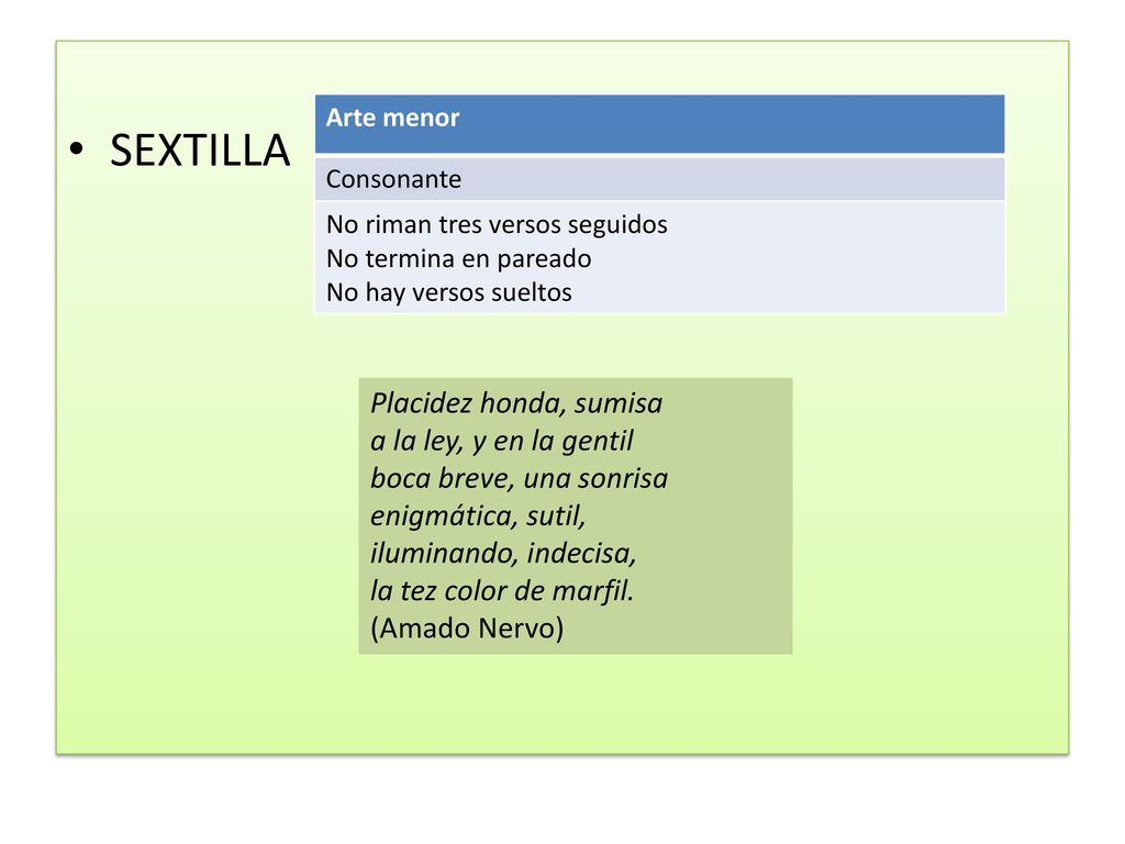 SEXTILLA Placidez honda, sumisa a la ley, y en la gentil