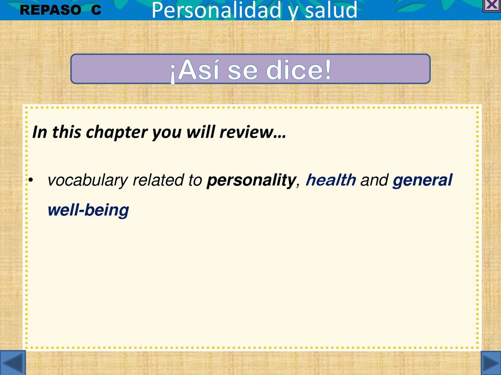 ¡Así se dice! Personalidad y salud In this chapter you will review…