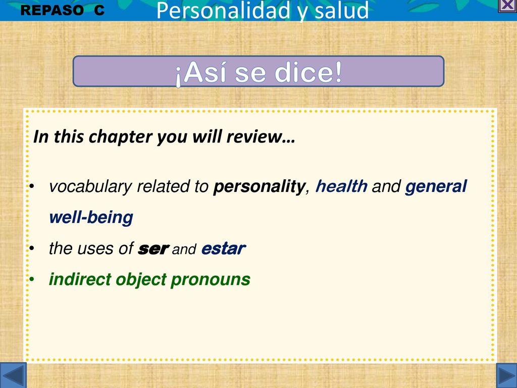 ¡Así se dice! Personalidad y salud In this chapter you will review…