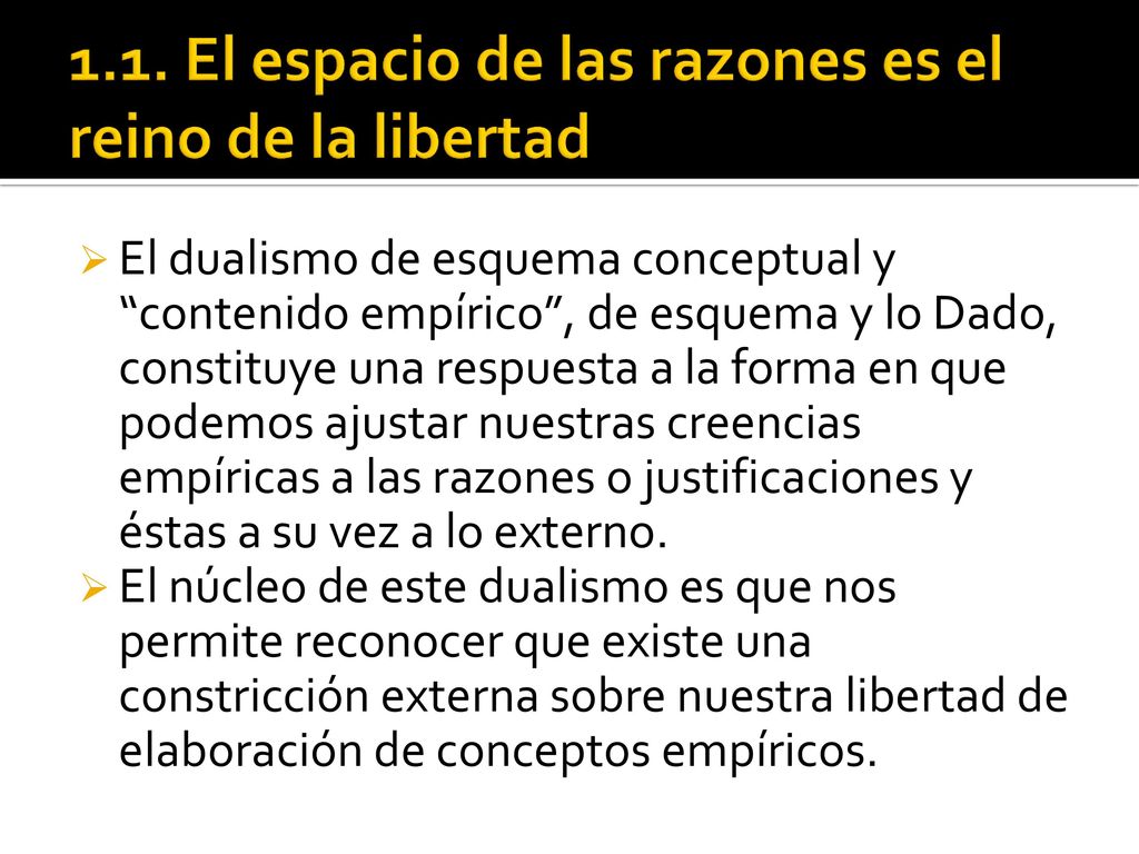 1.1. El espacio de las razones es el reino de la libertad