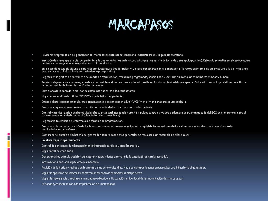 MARCAPASOS Revisar la programación del generador del marcapasos antes de su conexión al paciente tras su llegada de quirófano.
