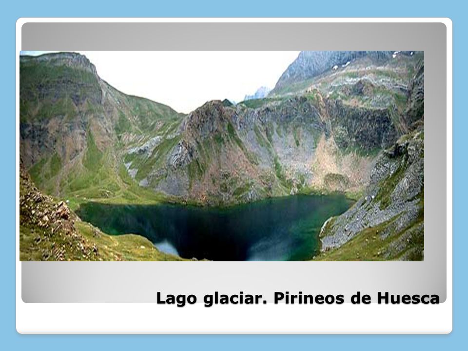 Lago glaciar. Pirineos de Huesca