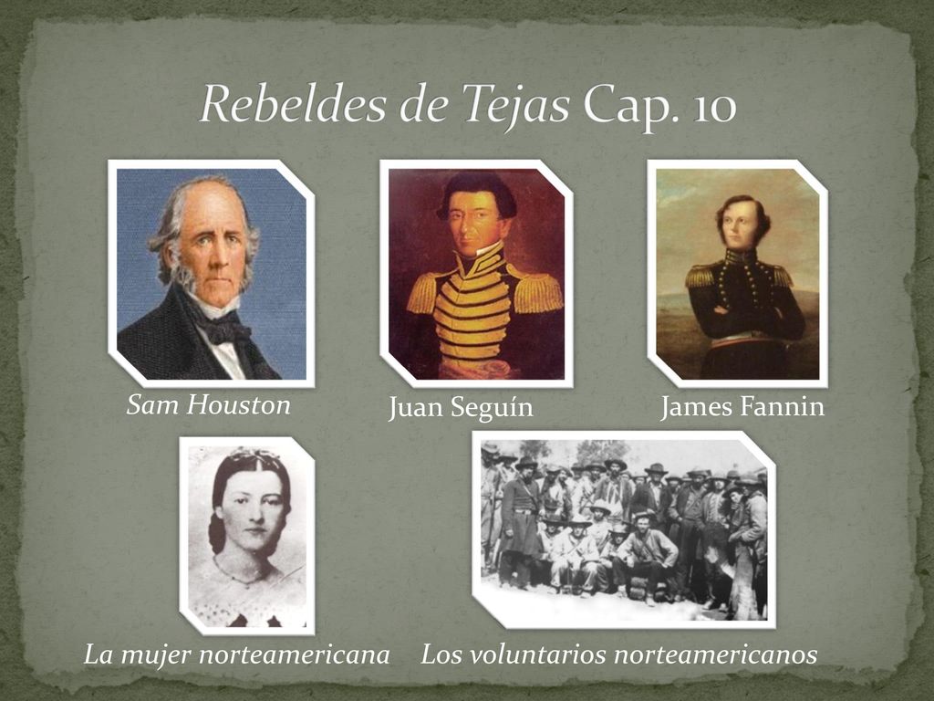 Rebeldes de Tejas Cap. 10 Sam Houston Juan Seguín James Fannin