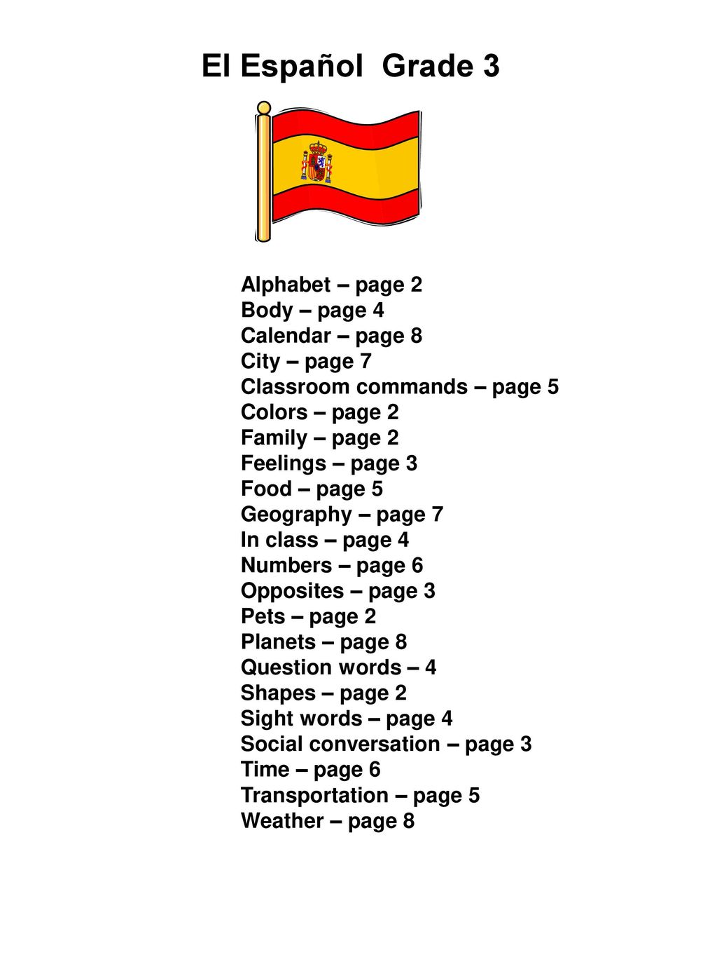 El Español Grade 3 Alphabet – page 2 Body – page 4 Calendar – page 8