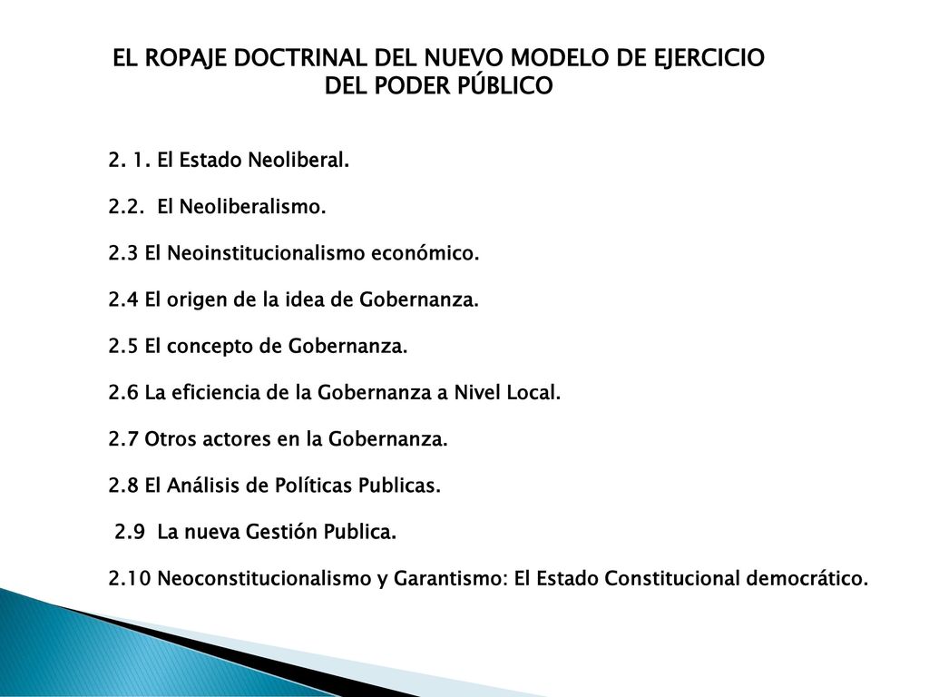 EL ROPAJE DOCTRINAL DEL NUEVO MODELO DE EJERCICIO DEL PODER PÚBLICO
