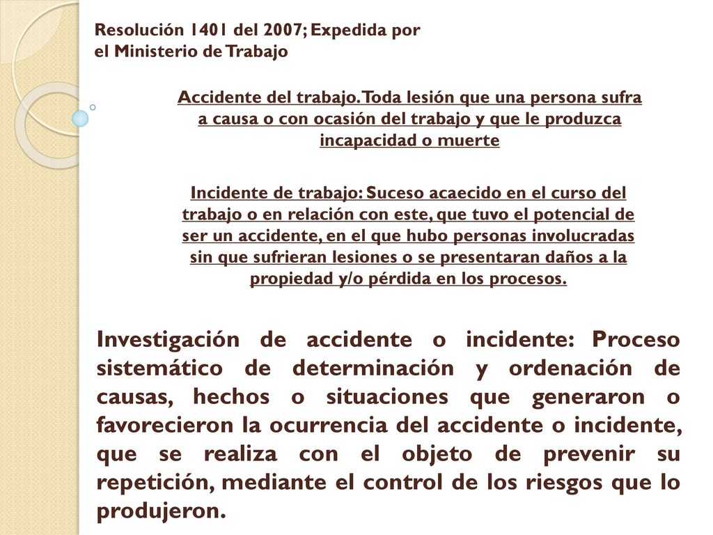 Resolución 1401 del 2007; Expedida por el Ministerio de Trabajo
