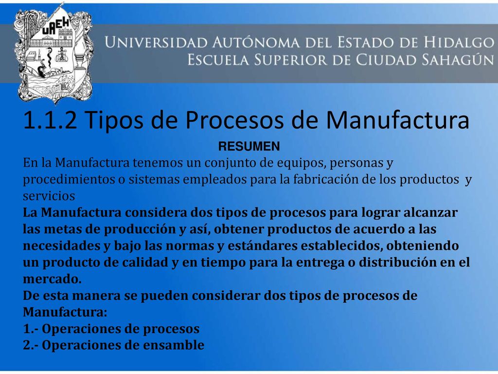 1.1.2 Tipos de Procesos de Manufactura