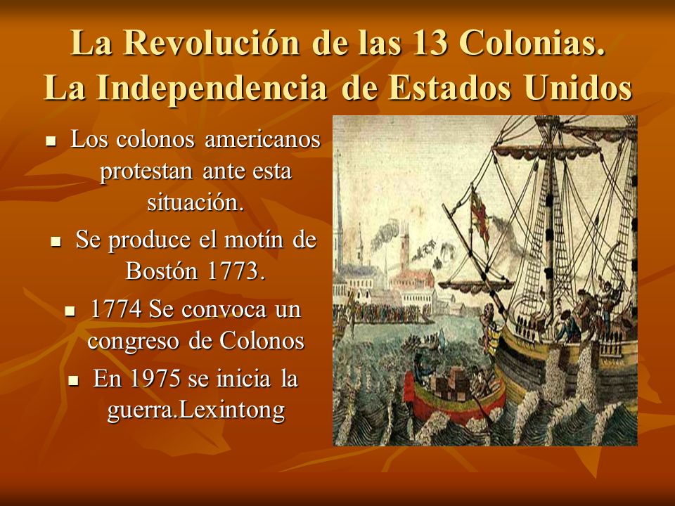 La Revolución de las 13 Colonias. La Independencia de Estados Unidos