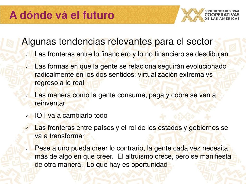 A dónde vá el futuro Algunas tendencias relevantes para el sector