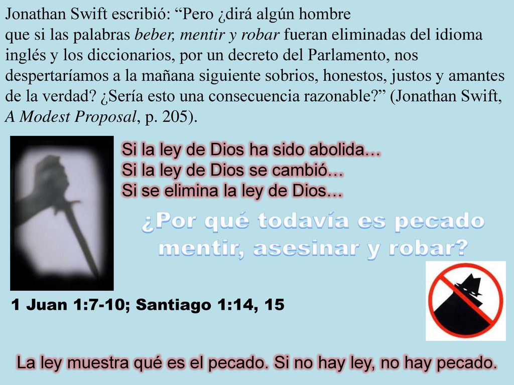 ¿Por qué todavía es pecado mentir, asesinar y robar
