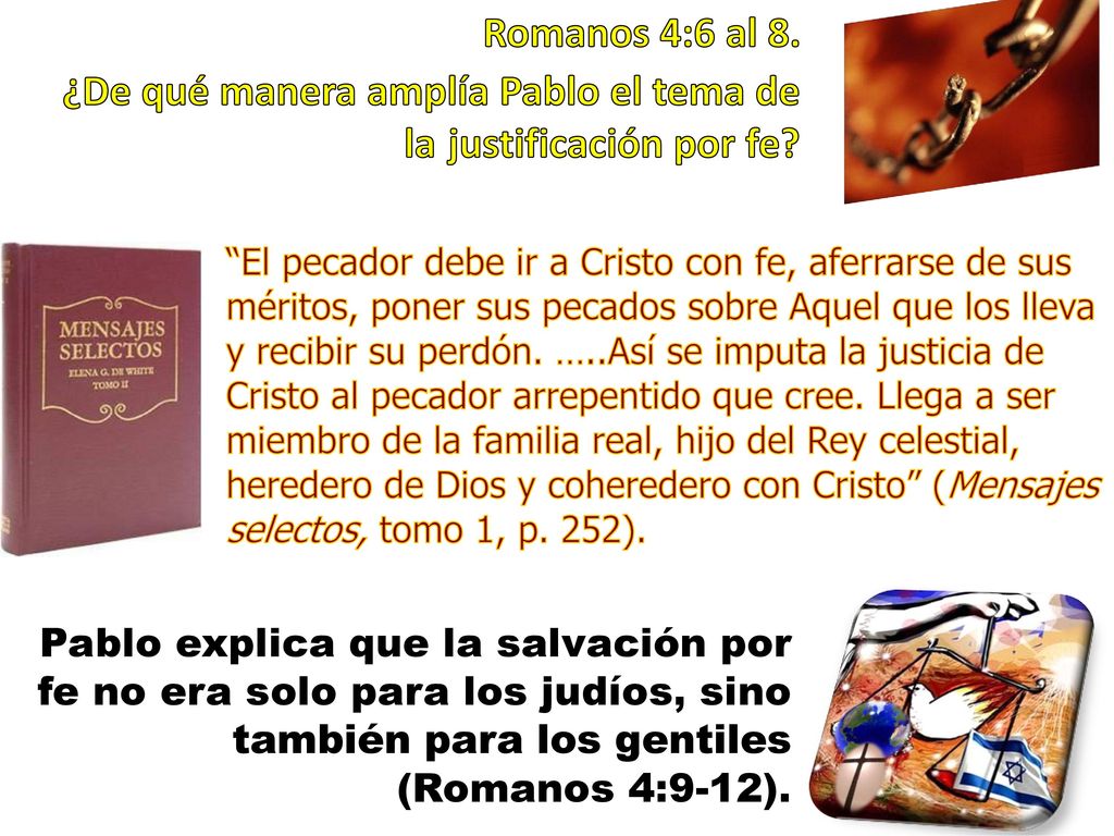 ¿De qué manera amplía Pablo el tema de la justificación por fe