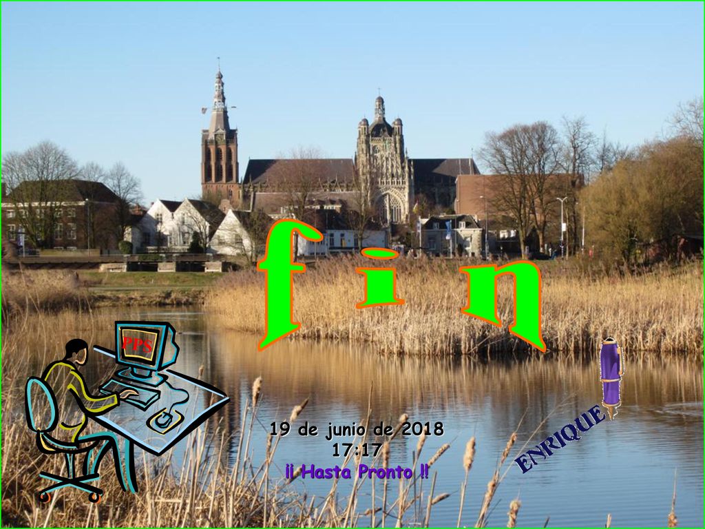 f i n PPS 19 de junio de :17 ¡¡ Hasta Pronto !!