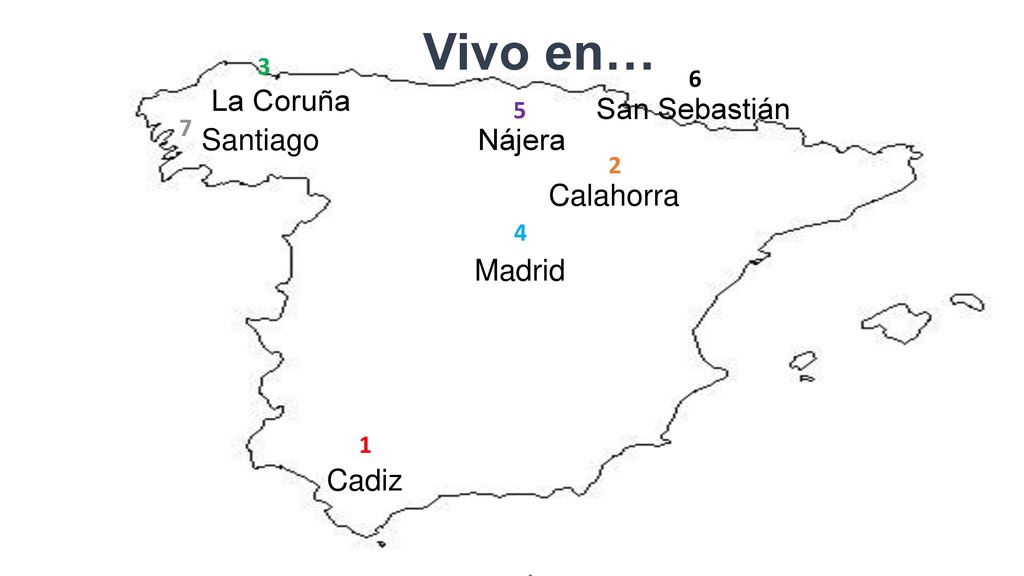 Vivo en… La Coruña San Sebastián Santiago Nájera Calahorra Madrid