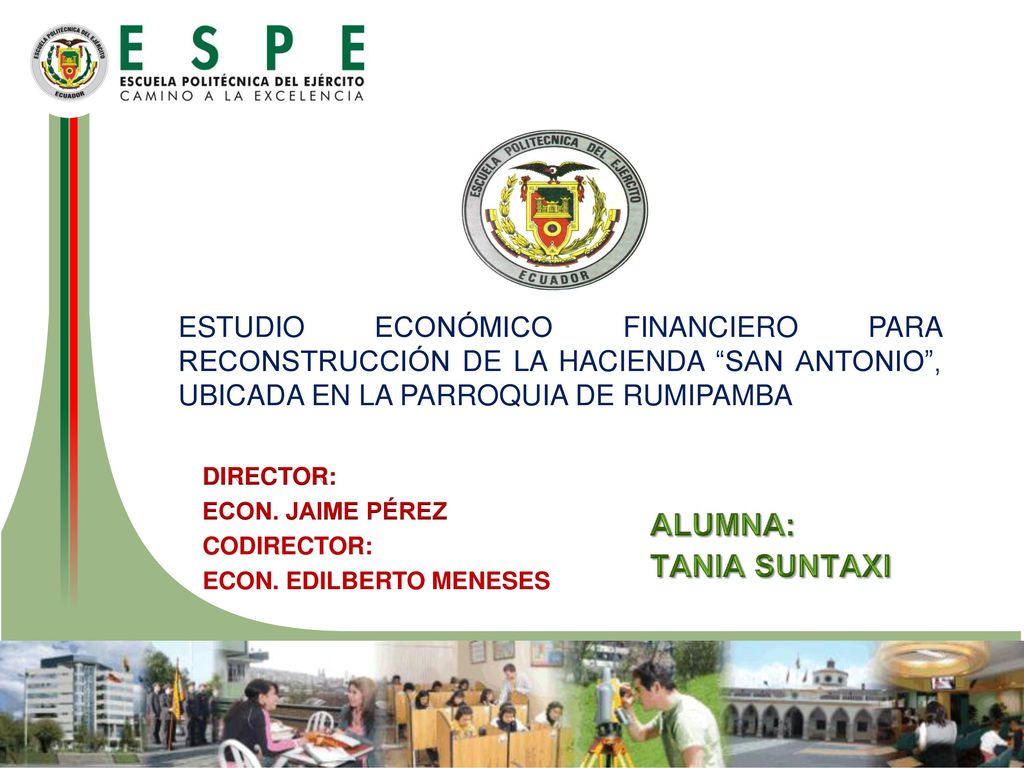 ESTUDIO ECONÓMICO FINANCIERO PARA RECONSTRUCCIÓN DE LA HACIENDA SAN ANTONIO , UBICADA EN LA PARROQUIA DE RUMIPAMBA