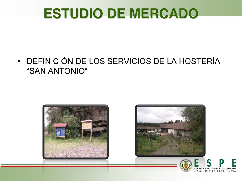 ESTUDIO DE MERCADO DEFINICIÓN DE LOS SERVICIOS DE LA HOSTERÍA SAN ANTONIO