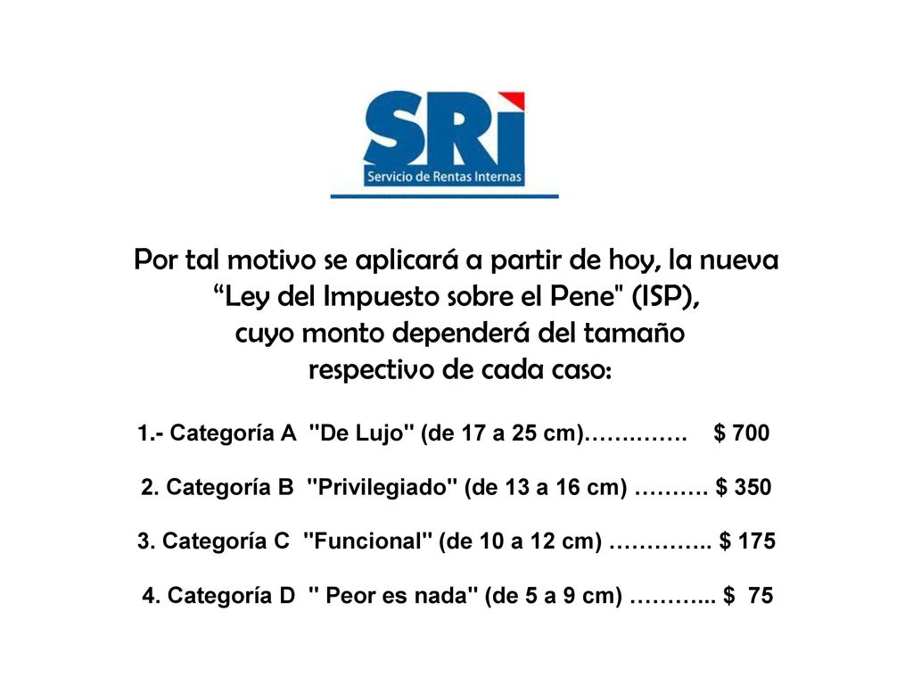 Por tal motivo se aplicará a partir de hoy, la nueva
