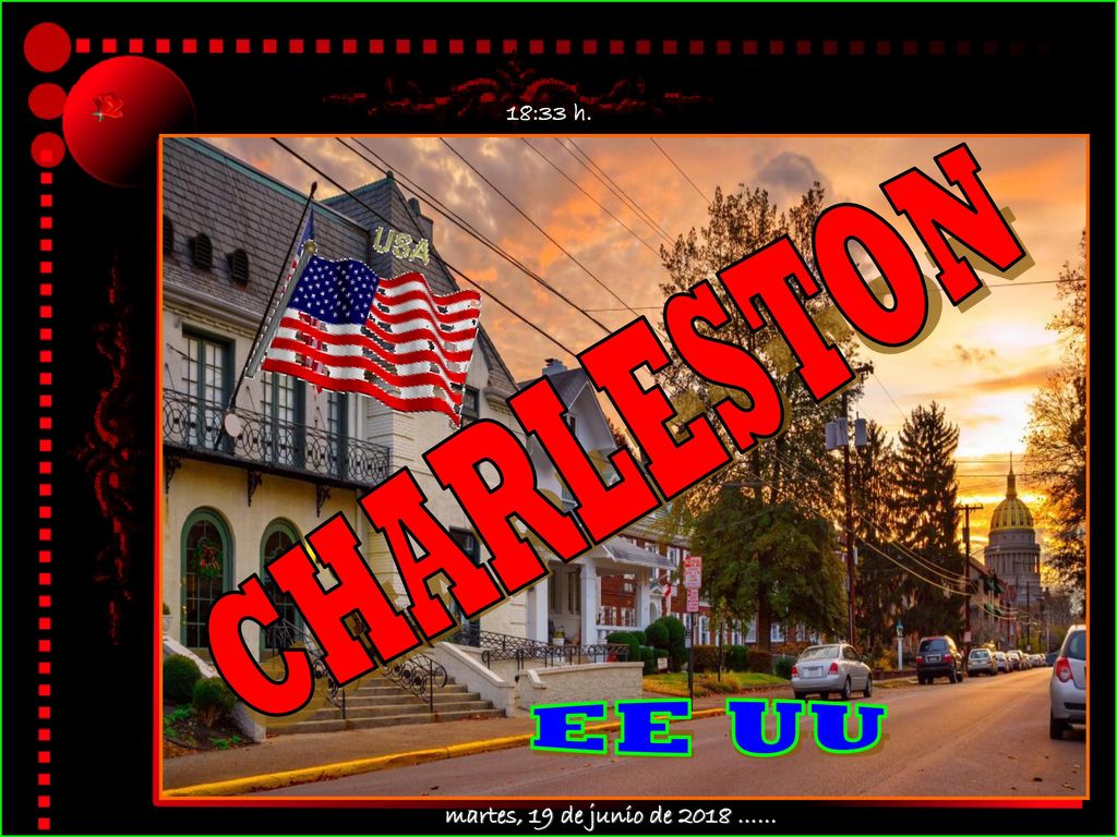 18:33 h. CHARLESTON EE UU martes, 19 de junio de 2018 ……