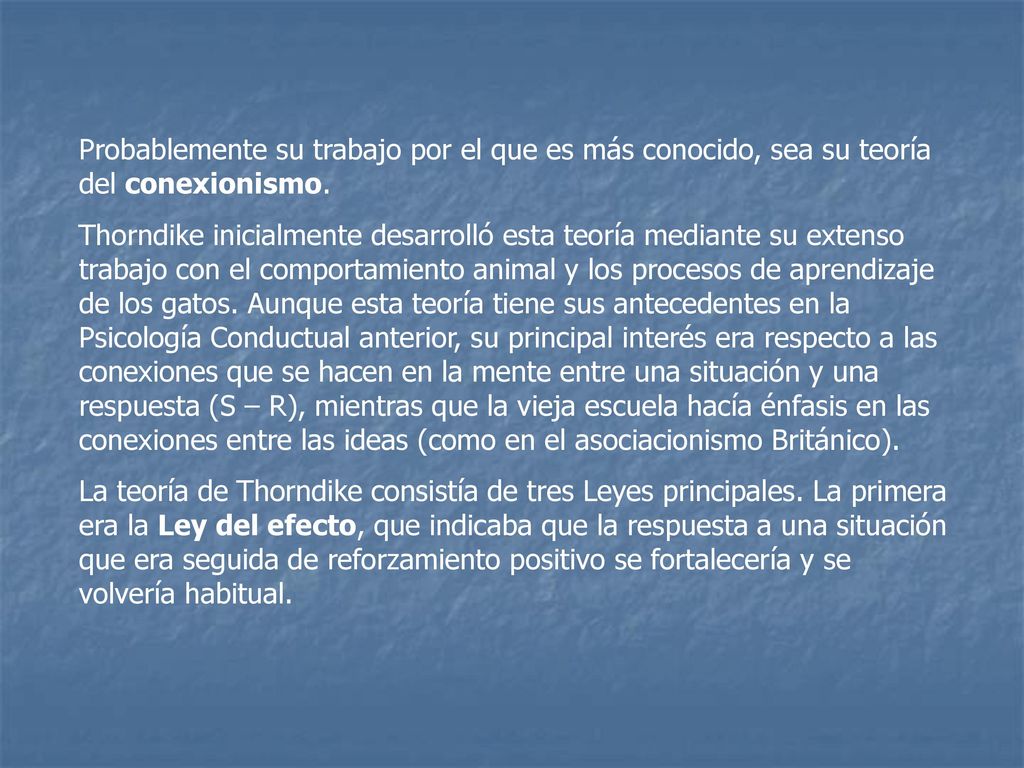 Probablemente su trabajo por el que es más conocido, sea su teoría del conexionismo.