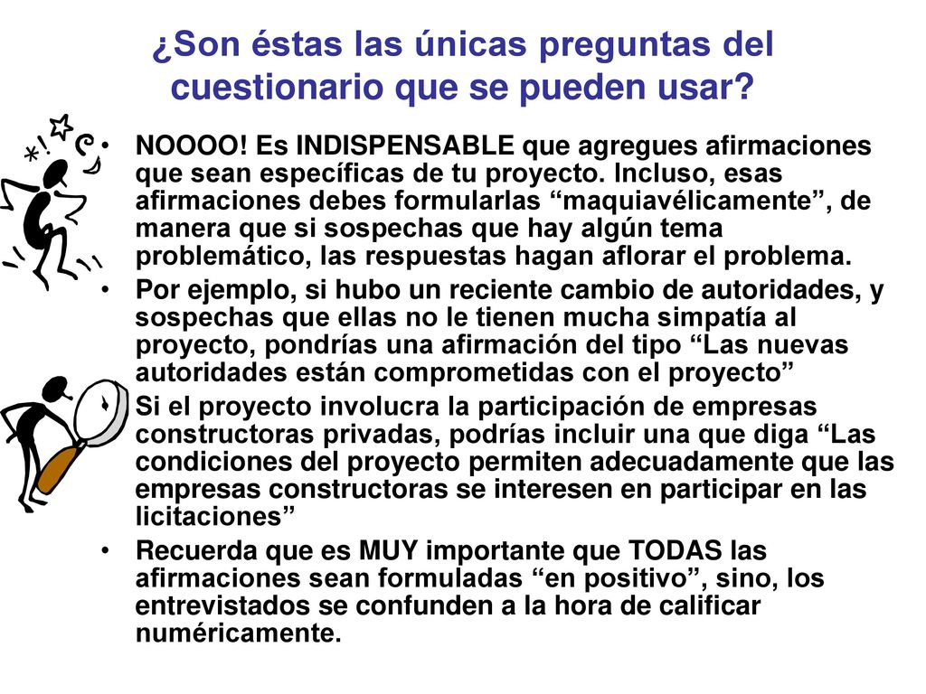 ¿Son éstas las únicas preguntas del cuestionario que se pueden usar