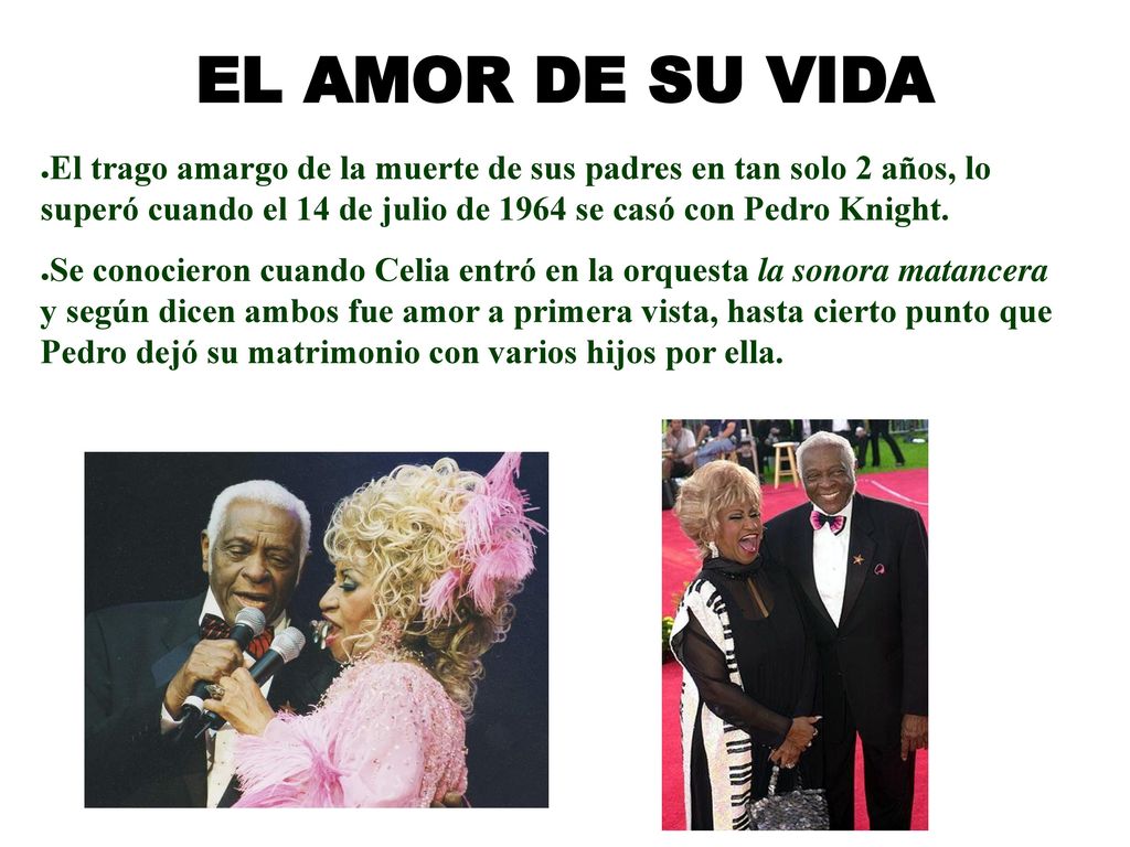 EL AMOR DE SU VIDA El trago amargo de la muerte de sus padres en tan solo 2 años, lo superó cuando el 14 de julio de 1964 se casó con Pedro Knight.