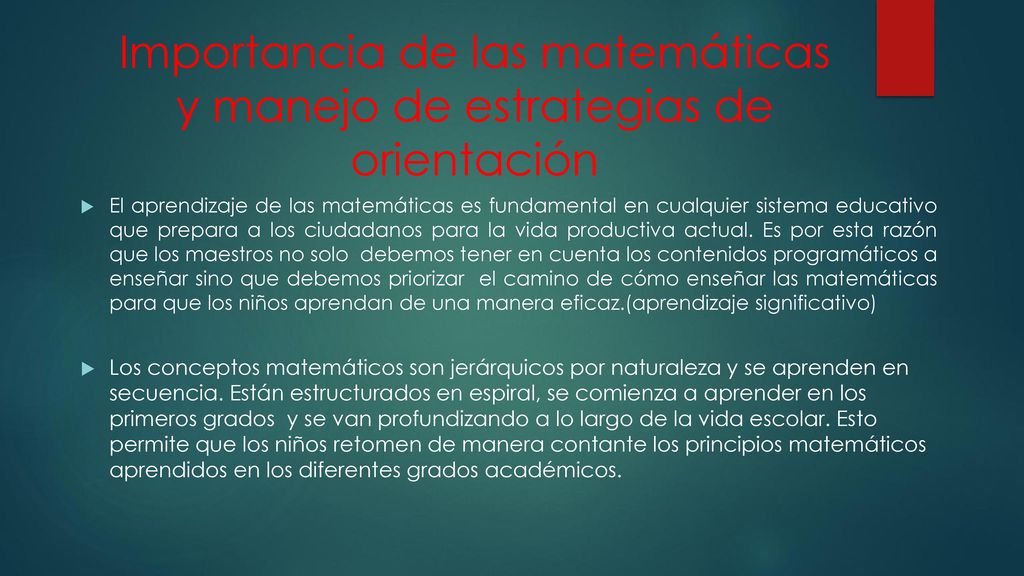 Importancia de las matemáticas y manejo de estrategias de orientación