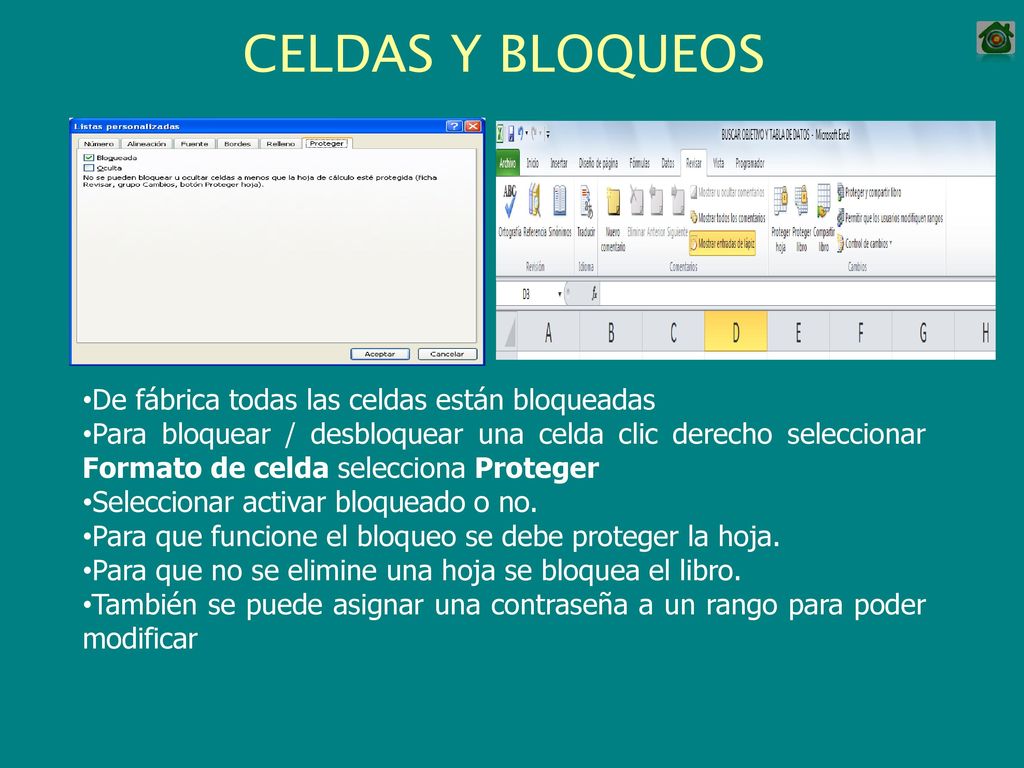 CELDAS Y BLOQUEOS De fábrica todas las celdas están bloqueadas