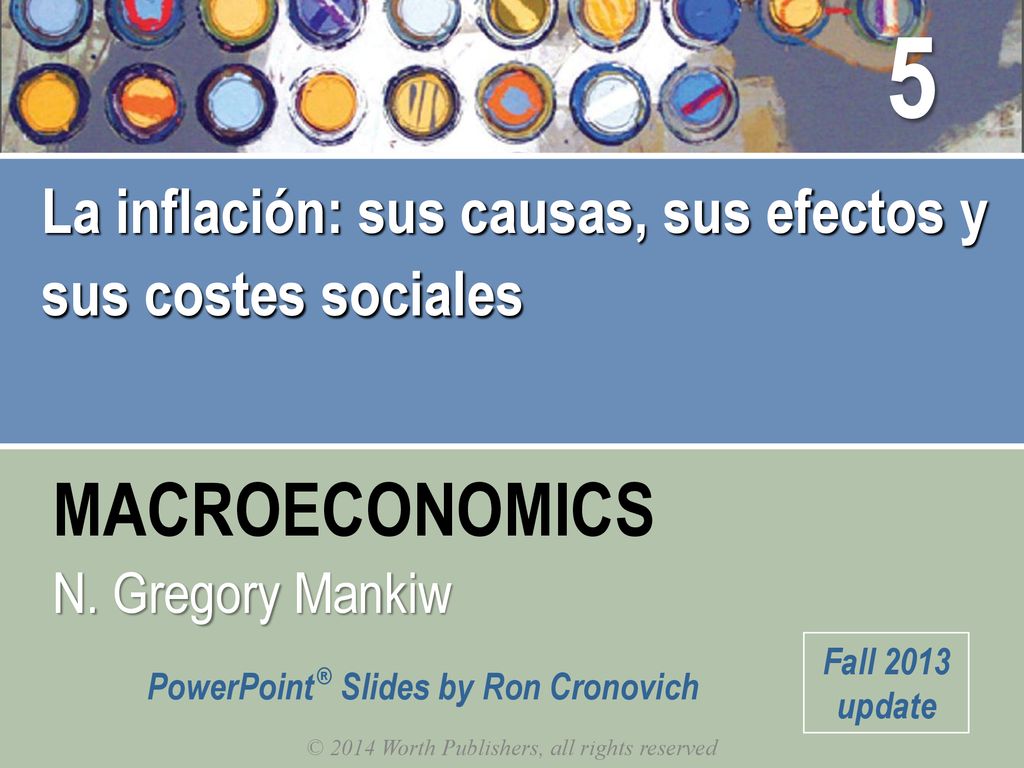 5 La inflación: sus causas, sus efectos y sus costes sociales
