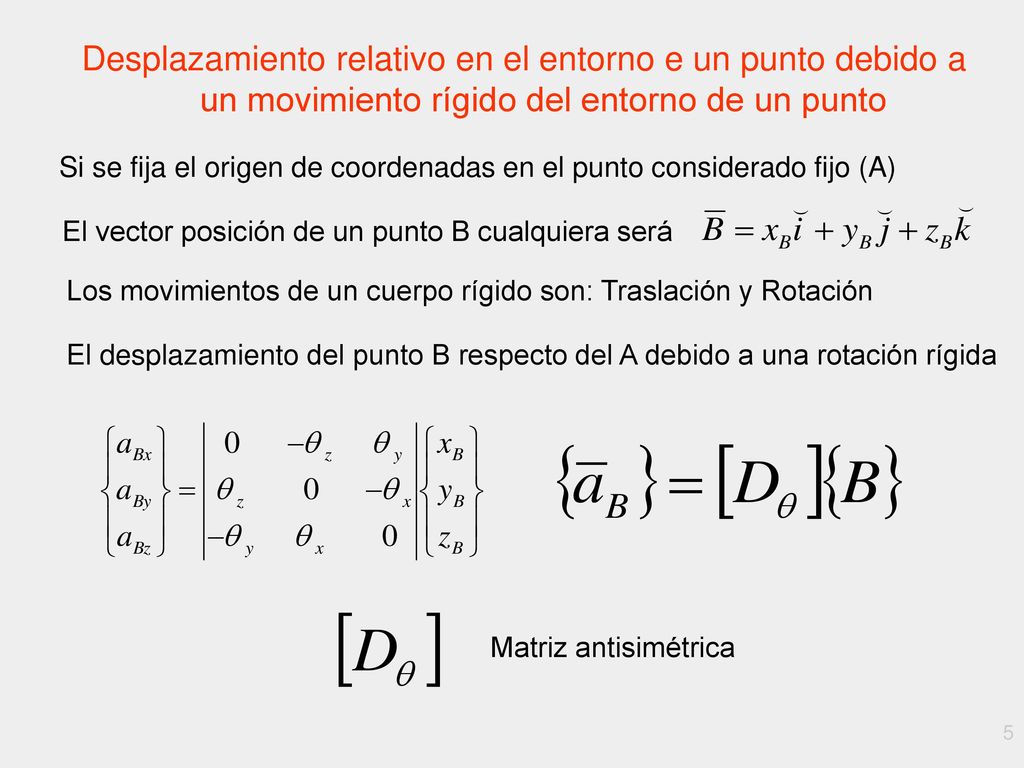 Desplazamiento relativo en el entorno e un punto debido a un movimiento rígido del entorno de un punto