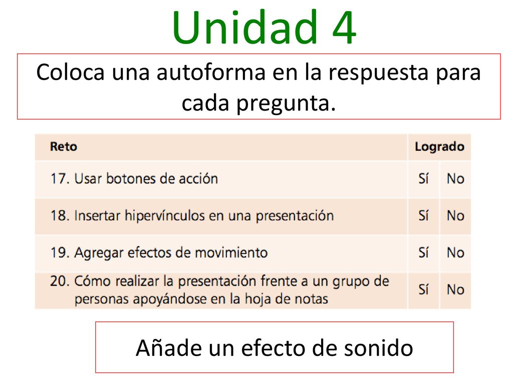 Unidad 4 Coloca una autoforma en la respuesta para cada pregunta.