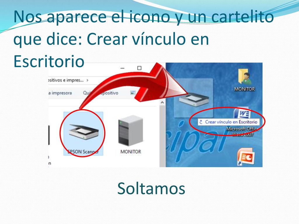 Nos aparece el icono y un cartelito que dice: Crear vínculo en Escritorio