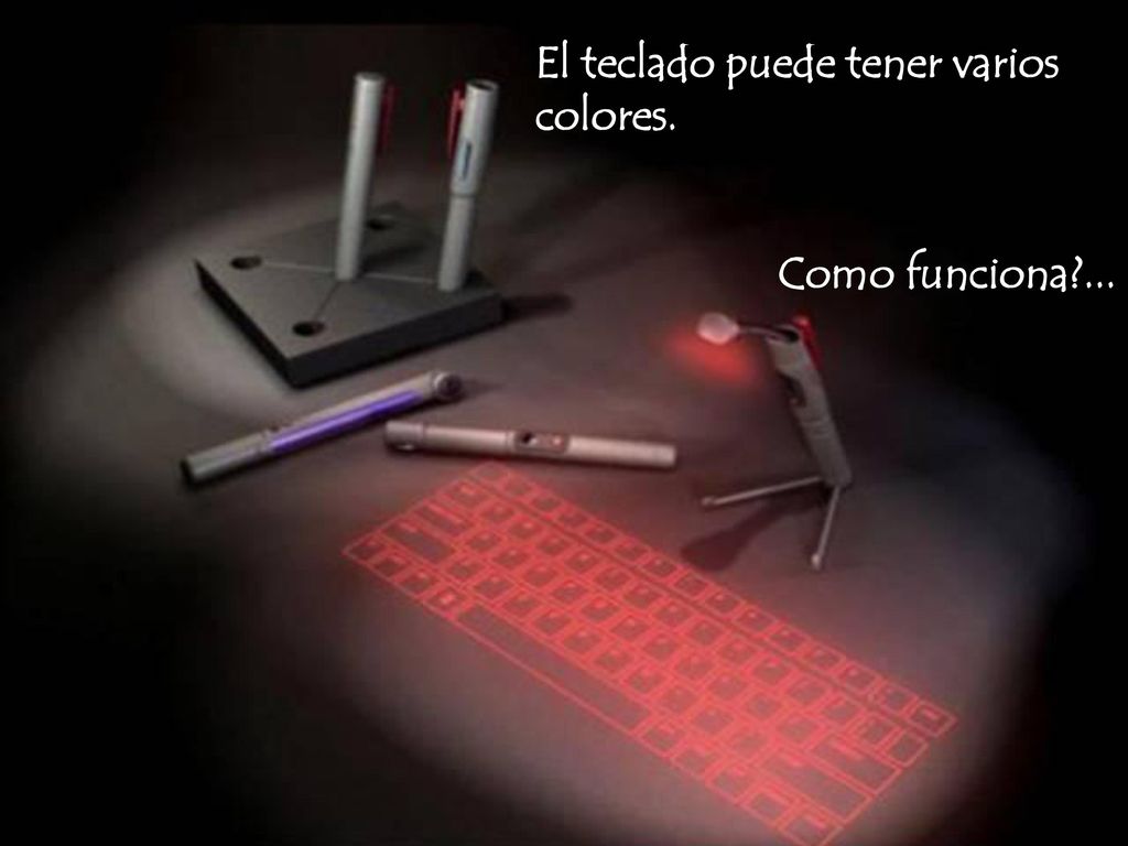 El teclado puede tener varios colores.