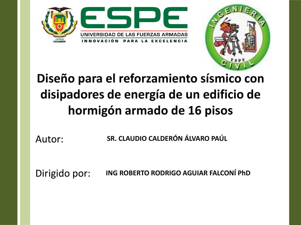 Diseño para el reforzamiento sísmico con disipadores de energía de un edificio de hormigón armado de 16 pisos