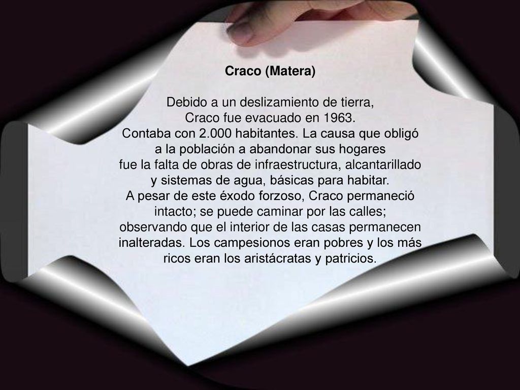 Debido a un deslizamiento de tierra, Craco fue evacuado en 1963.