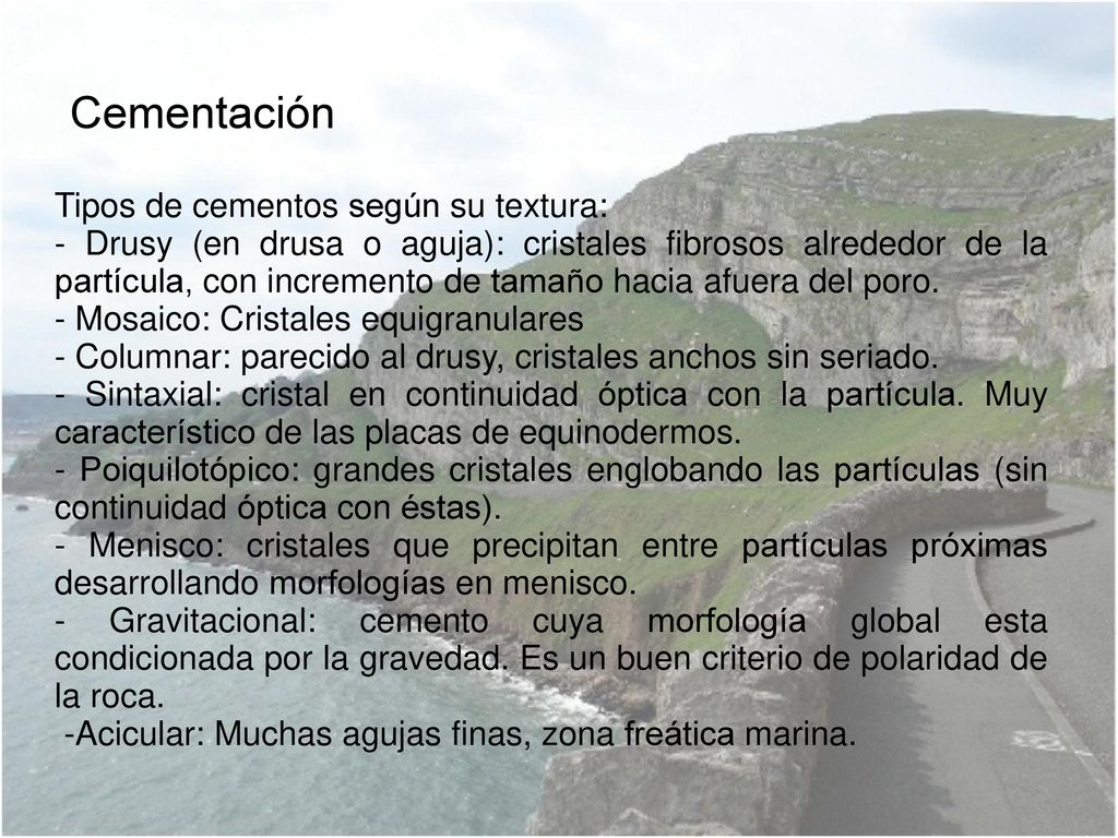 Cementación Tipos de cementos según su textura: