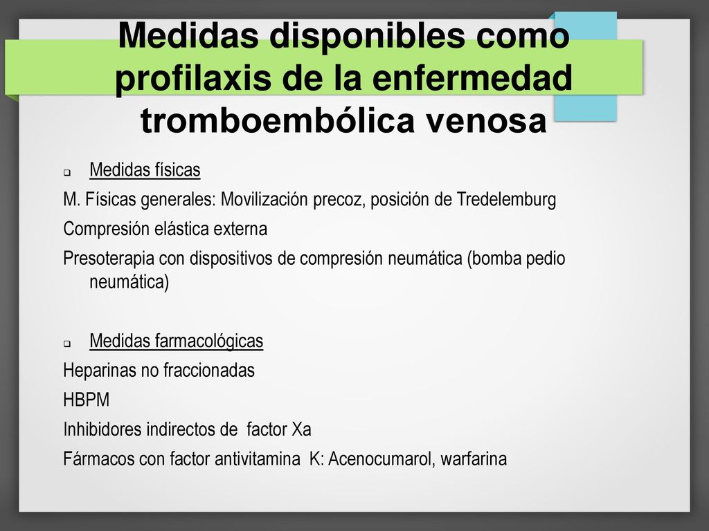 1212 Medidas disponibles como profilaxis de la enfermedad tromboembólica venosa. Medidas físicas.