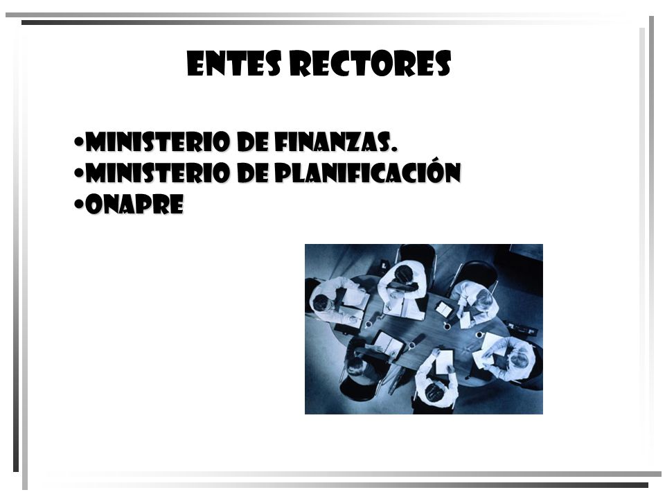 ENTES RECTORES MINISTERIO DE FINANZAS. MINISTERIO DE PLANIFICACIÓN