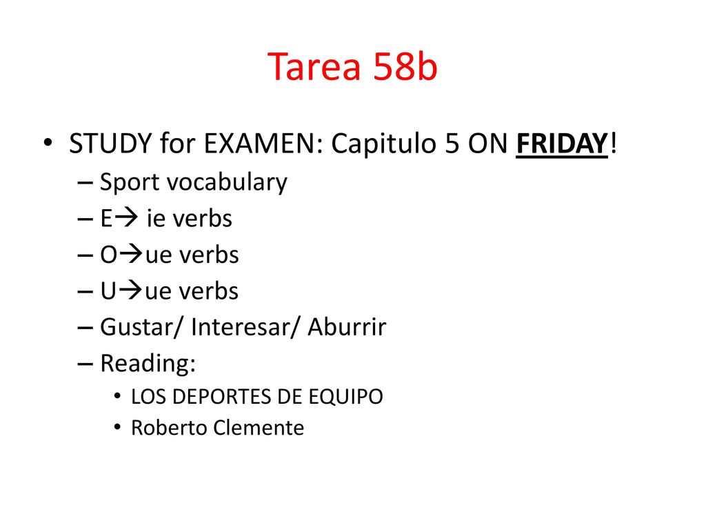 Tarea 58b STUDY for EXAMEN: Capitulo 5 ON FRIDAY! Sport vocabulary