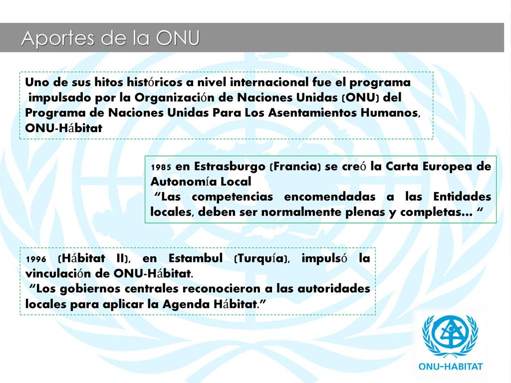 Aportes de la ONU Uno de sus hitos históricos a nivel internacional fue el programa. impulsado por la Organización de Naciones Unidas (ONU) del.