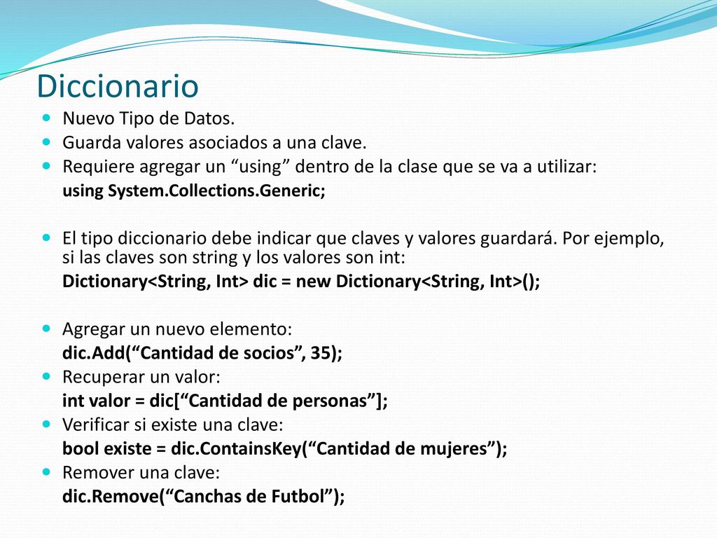 Diccionario Nuevo Tipo de Datos. Guarda valores asociados a una clave.