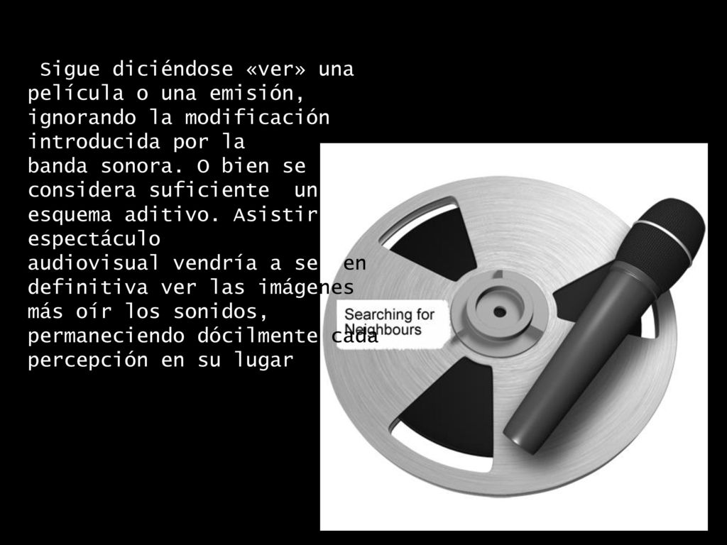 Sigue diciéndose «ver» una película o una emisión, ignorando la modificación introducida por la