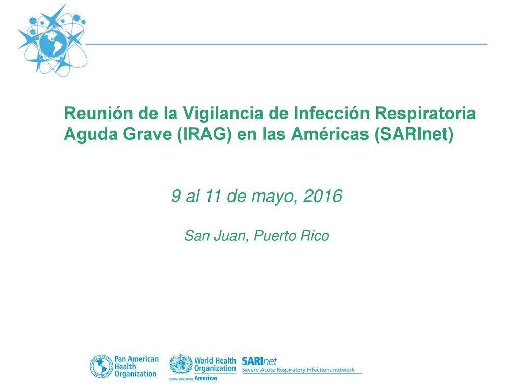 Reunión de la Vigilancia de Infección Respiratoria Aguda Grave (IRAG) en las Américas (SARInet)