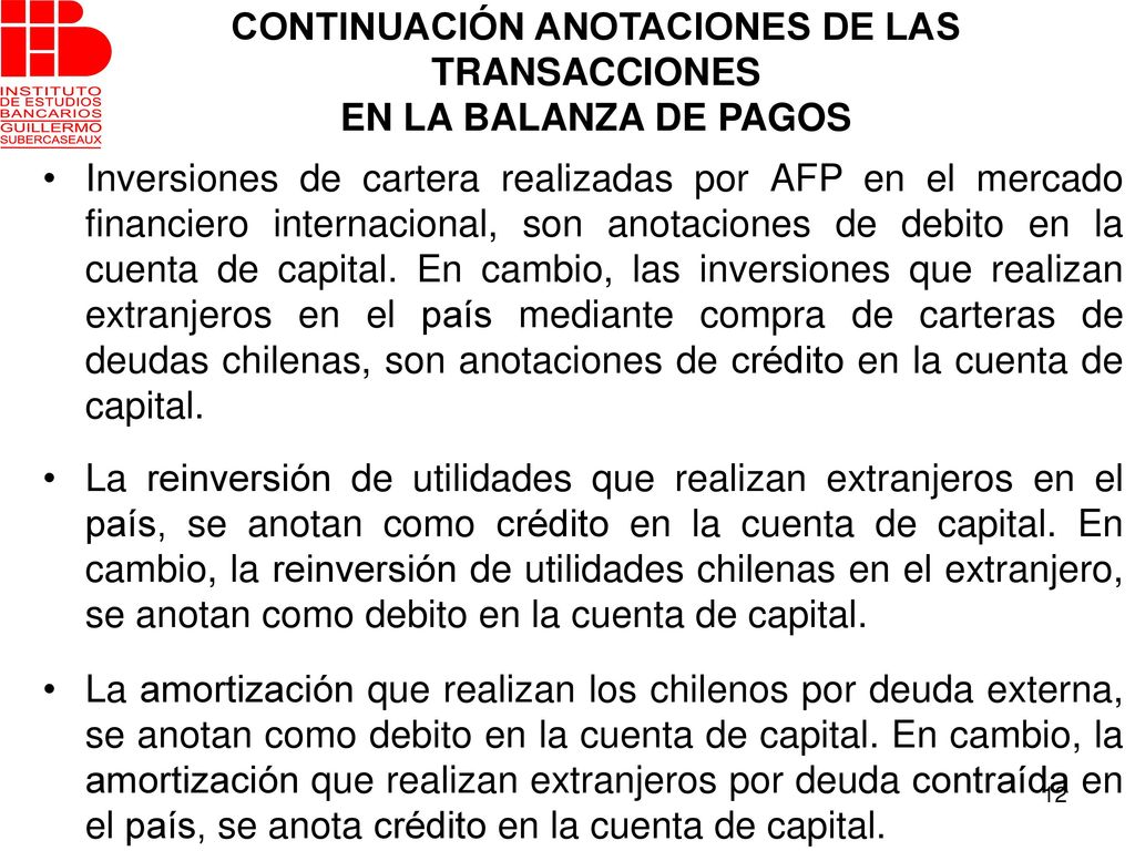 CONTINUACIÓN ANOTACIONES DE LAS TRANSACCIONES EN LA BALANZA DE PAGOS